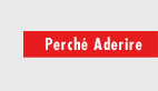 Perché aderire