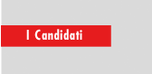 I candidati